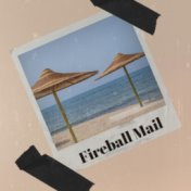 Fireball Mail