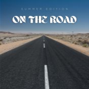On The Road - Summer Edition