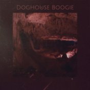 Doghouse Boogie