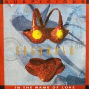 Suspicious / In the Name of Love