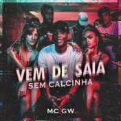 Vem de Saia Sem Calcinha