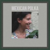 Mexican Polka