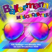 Ballermann Mallorcastyle - 2020 Egal Party (XXL Schlager und Discofox Hits bis zum Oktoberfest 2020)