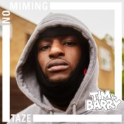 Taze - No Miming