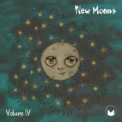 New Moons, Vol. IV