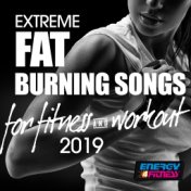 Extreme Fat Burning Songs for Fitness & Workout 2021