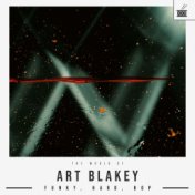 The World Of Art Blakey - Funky, Hard, Bop