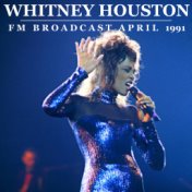 Whitney Houston FM Broadcast April 1991