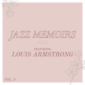 Jazz Memoirs - Featuring Louis Armstrong (Vol. 2)