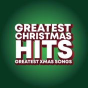 Greatest Christmas Hits Greatest Xmas Songs