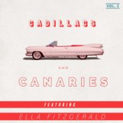 Cadillacs and Canaries - Featuring Ella Fitzgerald (Vol. 2)