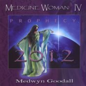 Medicine Woman IV - Prophecy 2012