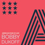 American Stars of Jazz - Bobby Dukoff