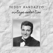 Teddy Randazzo - Vintage Selection