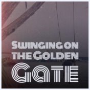 Swinging on the Golden Gate