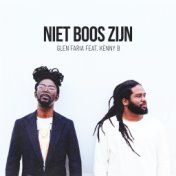 Niet Boos Zijn (feat. Kenny B)