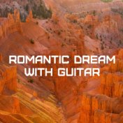 Romantic Dream With Guitar