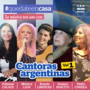 Quedate en Casa: Cantoras Argentinas, Vol. 1