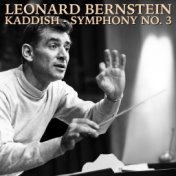 Bernstein: Kaddish - Symphony No. 3