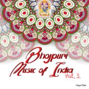 Bhojpuri Music of India Vol, 3.