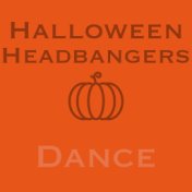 Halloween Headbangers Dance