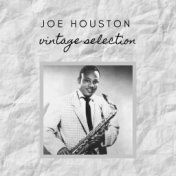 Joe Houston - Vintage Selection