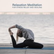 Relaxation Meditation for Stress Relief and Healing