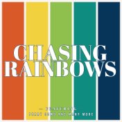 Chasing Rainbows - Featuring Perry Como and Many More