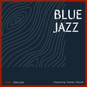 Blue Jazz: 1930s Edition - Featuring Turner Parish (Vol. 1)