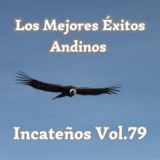 Los Mejores Éxitos Andinos, Incateños, Vol. 79