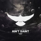 Ain`t Saint