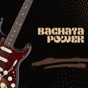 Bachata power