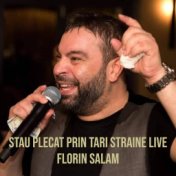 Stau Plecat Prin Tari Straine (Live)