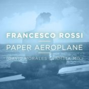 Paper Aeroplane (David Morales Glamsta Mix)