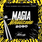 Magia Metalizada 2090