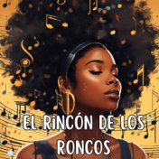 El Rincón de los Roncos