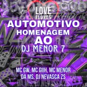 AUTOMOTIVO HOMENAGEM AO DJ MENOR7