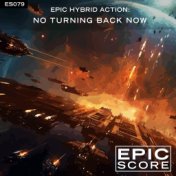 Epic Hybrid Action: No Turning Back Now