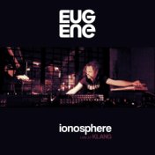 Ionosphere (Live at Klang)