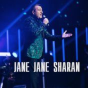 Jane Jane Sharan (Live)