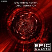 Epic Hybrid Action: Obliteration