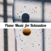 Piano Music for Relaxation