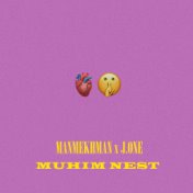 Muhim Nest (feat. J.one)