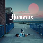 Hummus (Reverence Edit)