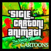 Le Sigle dei Cartoni Animati: The Remix Collection Cartoons