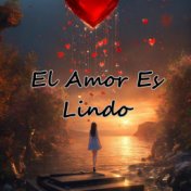 El Amor Es Lindo (En Vivo)