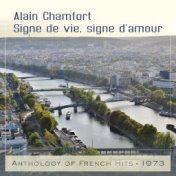 Signe de vie, signe d'amour (Anthology of French Hits 1973)