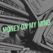 Money on My Mind