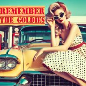 Remember The Goldies