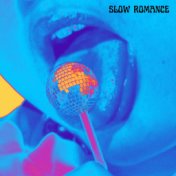 Slow Romance